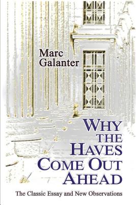Why the Haves Come Out Ahead: The Classic Essay and New Observations Cover Image
