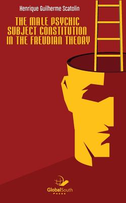 The male psychic subject constitution in the Freudian theory Cover Image