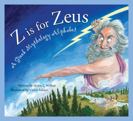 Z Is for Zeus: A Greek Mythology Alphabet (Sleeping Bear Alphabets)