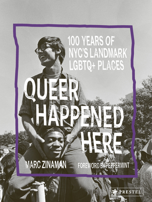 Queer Happened Here: 100 Years of NYC's Landmark LGBTQ+ Places