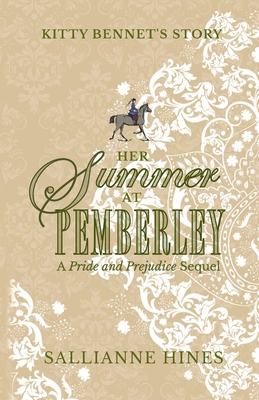 Her Summer at Pemberley: Kitty Bennet's Story