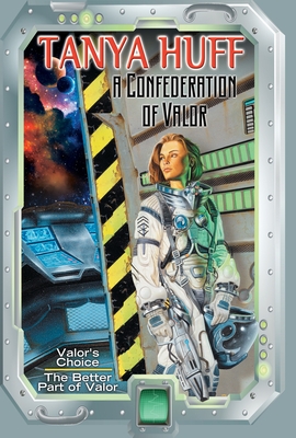 A Confederation of Valor (Valor Novel) By Tanya Huff Cover Image