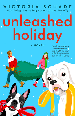 Unleashed Holiday By Victoria Schade Cover Image