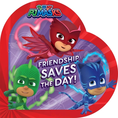 Friendship Saves the Day! (PJ Masks) Cover Image