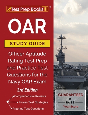OAR Study Guide: Officer Aptitude Rating Test Prep and Practice Test Questions for the Navy OAR Exam [3rd Edition] By Tpb Publishing Cover Image