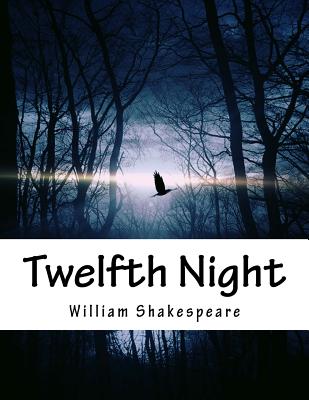 Twelfth Night By William Shakespeare Cover Image