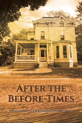 After the Before-Times By Jan Leland Cover Image