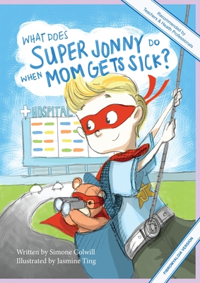 What Does Super Jonny Do When Mom Gets Sick? (FIBROMYALGIA version). Cover Image
