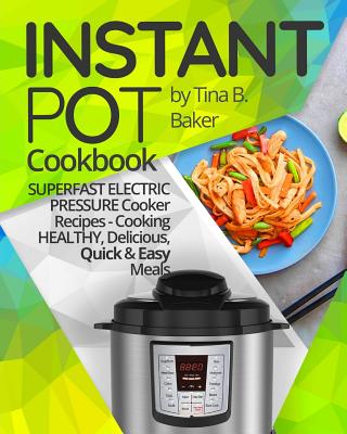 6 Easy Electric Pressure Cooker Recipes