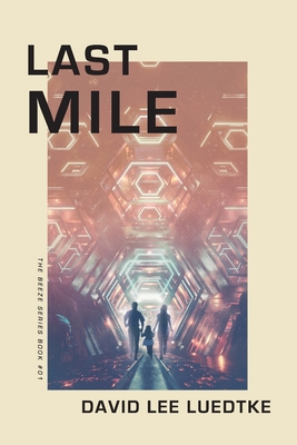 Last Mile: The Beeze Series Book #01 Cover Image