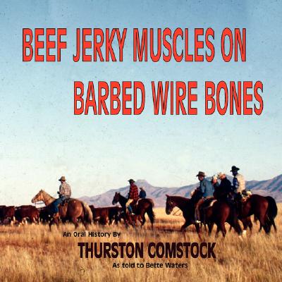 Beef Jerky Muscles on Barbed Wire Bones Cover Image