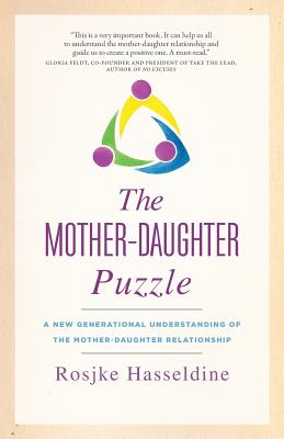 The Mother-Daughter Puzzle: A New Generational Understanding of the Mother-Daughter Relationship Cover Image