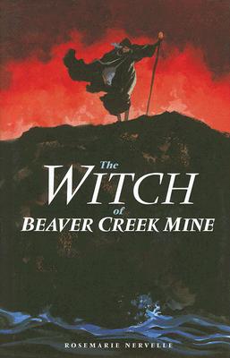 The Witch of Beaver Creek Mine Cover Image