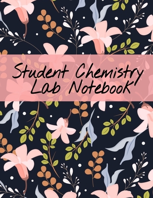 Student Chemistry Lab Notebook: Scientific Composition Notepad For Class Lectures & Chemical Laboratory Research for College Science Students - 120 Pa By Page Green Cover Image