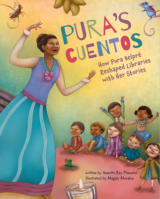 Pura's Cuentos: How Pura Belpré Reshaped Libraries with Her Stories Cover Image