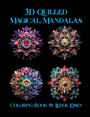 3D Quilled Magical Mandalas Volume One Coloring Book Cover Image