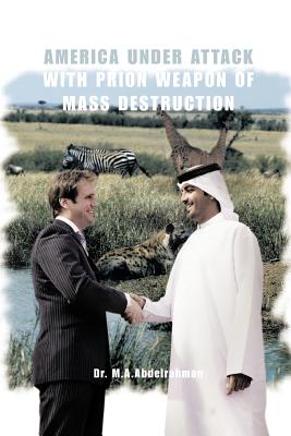 America Under Attack with Prion Weapon of Mass Destruction Cover