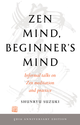 Zen Mind, Beginner's Mind: 50th Anniversary Edition Cover Image