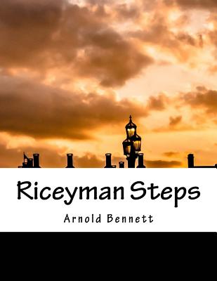 Riceyman Steps: James Tait Black Memorial Prize for Fiction 1923 By Arnold Bennett Cover Image