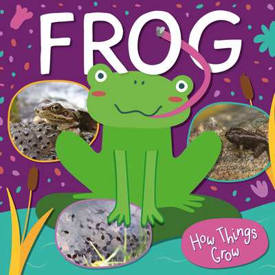 Frog (How Things Grow) Cover Image