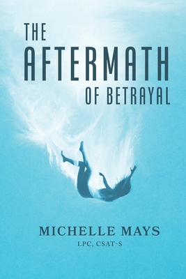 Cover for The Aftermath of Betrayal