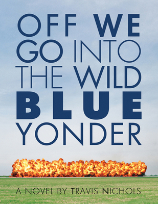 Off We Go Into the Wild Blue Yonder Cover Image