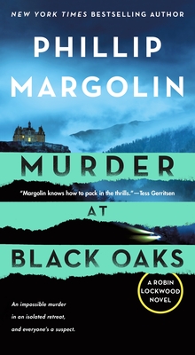 Murder at Black Oaks: A Robin Lockwood Novel By Phillip Margolin Cover Image