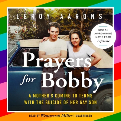 Prayers for Bobby: A Mother's Coming to Terms with the Suicide of Her Gay Son Cover Image