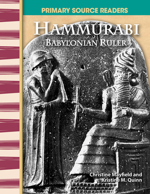 Hammurabi: Babylonian Ruler (Social Studies: Informational Text) Cover Image
