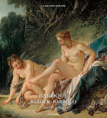 Baroque 1600-1780 (Art Periods & Movements) By Kristina Menzel, Ruth Dangelmaier, Uta Hasekamp, Katrin Hoeller, Daniel Kiecol Cover Image