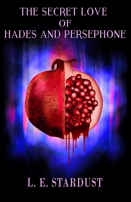 Cover for The Secret Love of Hades and Persephone