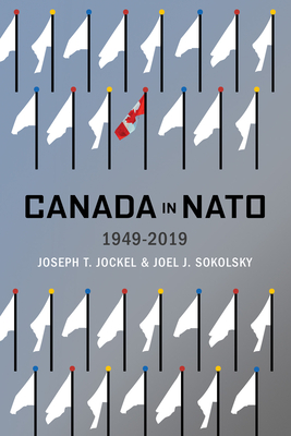 Canada in NATO, 1949–2019 (McGill-Queen's Transatlantic Studies #5) Cover Image