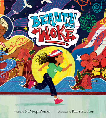 Beauty Woke By NoNieqa Ramos, Paola Escobar (Illustrator) Cover Image