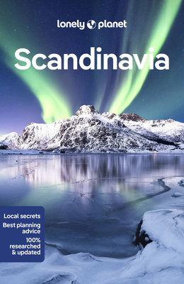 Lonely Planet Scandinavia 14 (Travel Guide) By Anthony Ham, Egill Bjarnason, Anna Kaminski, Adrienne Murray Nielsen, Barbara Woolsey Cover Image