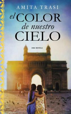 color de nuestro cielo By Amita Trasi Cover Image