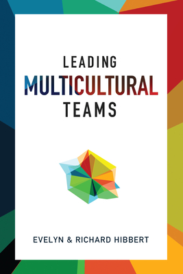 Leading Multicultural Teams By Evelyn Hibbert, Richard Hibbert Cover Image