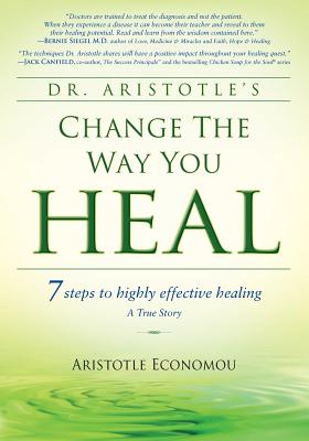 Change the Way You Heal By Aristotle Economou Cover Image
