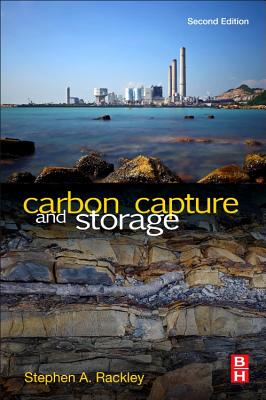 Carbon Capture and Storage By Steve A. Rackley Cover Image