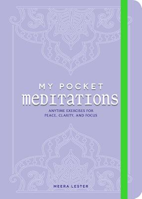 My Pocket Meditations: Anytime Exercises for Peace, Clarity, and Focus Cover Image