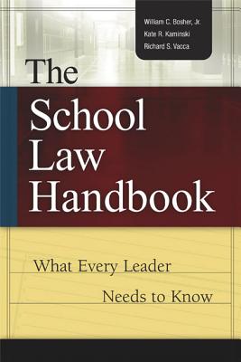 The School Law Handbook: What Every Leader Needs to Know Cover Image