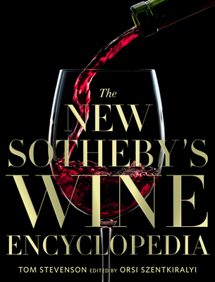 The New Sotheby's Wine Encyclopedia By Tom Stevenson Cover Image