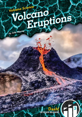 Volcano Eruptions By Julie Murray Cover Image