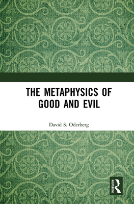 The Metaphysics of Good and Evil (Paperback) | Bookmarks