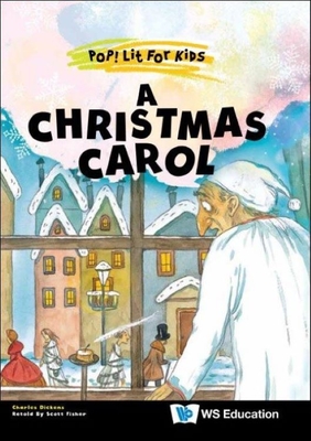 A Christmas Carol By Charles Dickens, Scott Fisher (Retold by), Ludmila Pipchenko (Artist) Cover Image