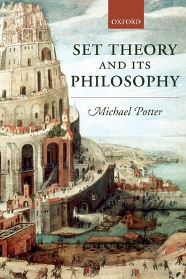 Set Theory and Its Philosophy: A Critical Introduction Cover Image