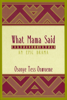 What Mama Said: An Epic Drama (African American Life) Cover Image
