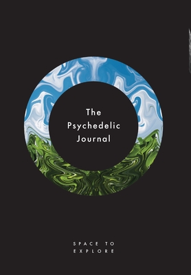 The Psychedelic Journal: Space To Explore Cover Image
