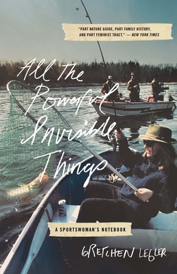 Cover for All the Powerful Invisible Things