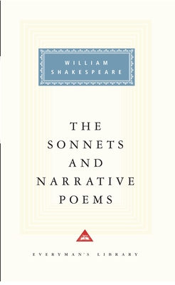 The Sonnets and Narrative Poems of William Shakespeare: Introduction by Helen Vendler (Everyman's Library Classics Series) Cover Image