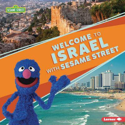 Welcome to Israel with Sesame Street (R) By Christy Peterson Cover Image